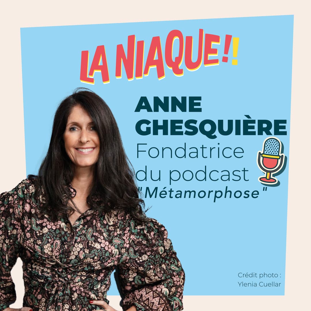 Vignette de l’épisode #21 - Anne Ghesquière : écouter son intuition, le parcours d’une pionnière.