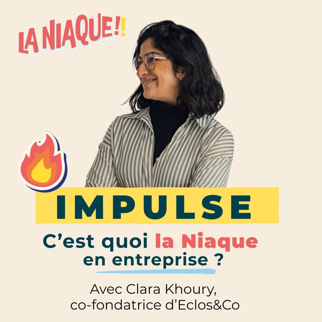 Vignette de l’épisode #IMPULSE 1 - C'est quoi la Niaque en entreprise ?